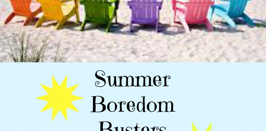 Beat Summer Boredom!